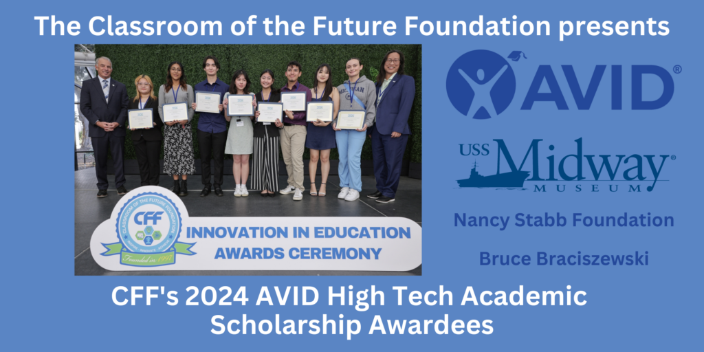 CFF’s 2024 AVID High Tech Academic Scholarship Awardees